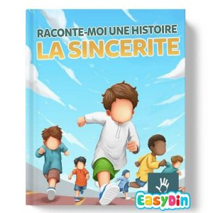 Raconte moi : la sincérité - Livre MuslimKid
