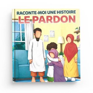 Raconte moi : le pardon - Livre MuslimKid