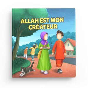 Allah est mon Créateur