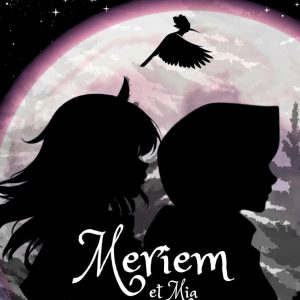 Meriem et Mia, Tome 3 : La Forêt des Énigmes: Une aventure fantastique qui enseigne les bonnes valeurs de la vie, telles que l'honnêteté, la patience et la confiance en soi, aux enfants de 8 à 13 ans.